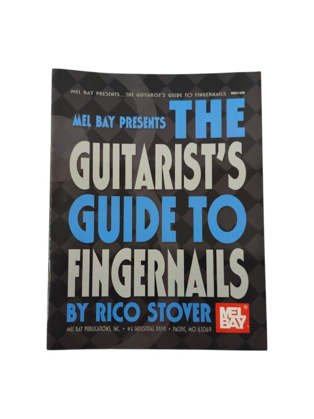 Mel Bay The Guitarist's Guide To Fingernails Rico Stover Technique Music Book
